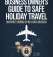 The Business Owner’s Guide to Safe Holiday Travel (Without Ending Up in a Data Breach)