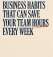5 Overlooked Business Habits That Can Save Your Team Hours Every Week